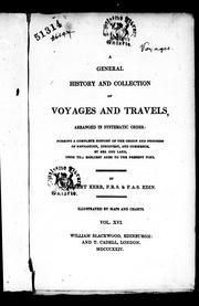 Cover of: A general history and collection of voyages and travels, arranged in systematic order by Kerr, Robert