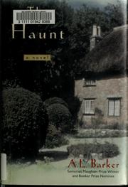 Cover of: The haunt by Barker, A. L.