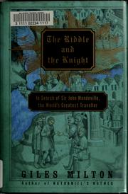 Cover of: The riddle and the knight: in search of Sir John Mandeville, the world's greatest traveler