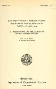 Cover of: The improvement of naturally cross-pollinated plants by selection in self-fertilized lines by Donald Forsha Jones
