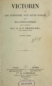 Cover of: Victorin, ou, Les Aventures d'un jeune romain by Antonio Bresciani