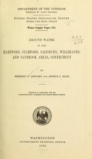 Cover of: Ground water in the Hartford, Stamford, Salisbury, Willimantic and Saybrook areas, Connecticut