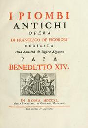 Cover of: I piombi antichi by Francesco Ficoroni, Francesco Ficoroni