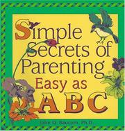 Cover of: Simple secrets of parenting: easy as ABC
