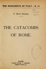 Cover of: The catacombs of Rome by Sisto Scaglia, Sisto Scaglia