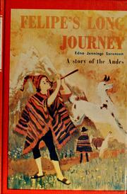 Cover of: Felipe's long journey by Edna Jennings Sorensen