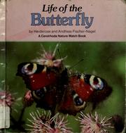 Cover of: Life of the butterfly by Heiderose Fischer-Nagel