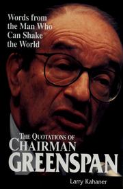 Cover of: The quotations of Chairman Greenspan: words from the man who can shake the world