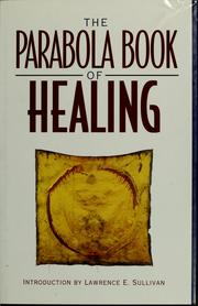 Cover of: The Parabola book of healing by with an introduction by Lawrence E. Sullivan.