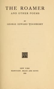 Cover of: The roamer and other poems by George Edward Woodberry