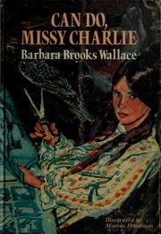 Cover of: Can do, Missy Charlie. by Barbara Brooks Wallace