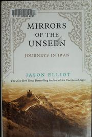 Cover of: Mirrors of the Unseen by Jason Elliot