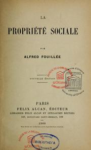 Cover of: La propriété sociale by Alfred Fouillée