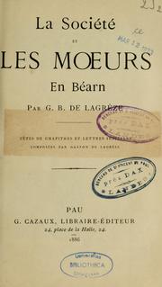 Cover of: La société et les moeurs en Béarn: têtes de chapitres et lettres initiales composées