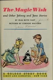 Cover of: The magic wish: and other Johnny and Jane stories