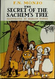 Cover of: The secret of the Sachem's Tree by F. N. Monjo