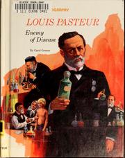 Cover of: Louis Pasteur: enemy of disease