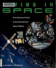 Cover of: Living in space: from science fiction to the International Space Station