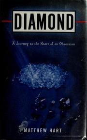 Cover of: Diamond: A Journey to the Heart of an Obsession