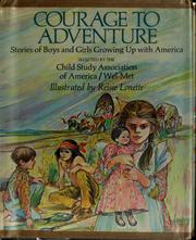 Cover of: Courage to adventure: stories of boys and girls growing up with America