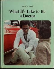 Cover of: What it's like to be a doctor.