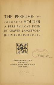 Cover of: The perfume-holder by Craven Langstroth Betts