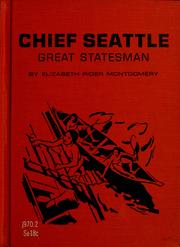 Cover of: Chief Seattle: great statesman. by Elizabeth Rider Montgomery, Elizabeth Rider Montgomery