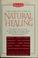 Cover of: The complete guide to natural healing