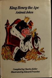 Cover of: King Henry the Ape animal jokes by Charles Keller, Charles Keller