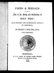Cover of: Coins & medals as aids to the study and verification of Holy Writ: read before the Numismatic Society of Montreal