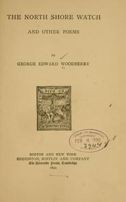 Cover of: The North shore watch, and other poems by George Edward Woodberry