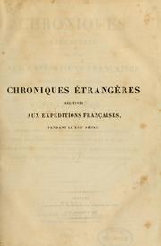 Cover of: Chroniques étrangères relatives aux expéditions françaises pendant le XIIIe siècle