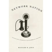 Cover of: Network Nation: Inventing American Telecommunications