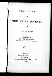 The lives of the chief justices of England by John Campbell, 1st Baron Campbell