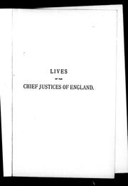 Cover of: The lives of the chief justices of England by John Campbell, 1st Baron Campbell