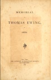 Cover of: Memorial of Thomas Ewing, of Ohio.