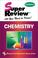 Cover of: Chemistry Super Review