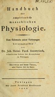 Cover of: Handbuch der empirischen menschlichen Physiologie by Johann Heinrich Ferdinand von Autenrieth