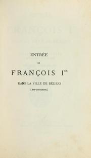 Cover of: Entrée de François Ier dans la ville de Béziers (Bas-Languedoc)