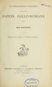 Cover of: Le changement d'accent dans les patois gallo-romans by Maximilian Krepinsky