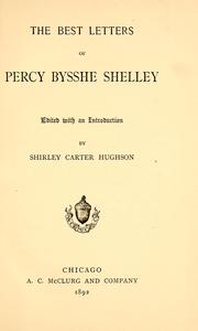 Cover of: The best letters of Percy Bysshe Shelley by Percy Bysshe Shelley