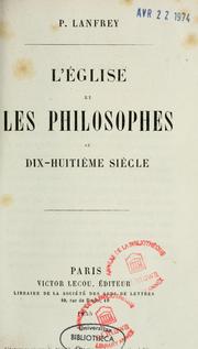 Cover of: L'Eglise et les philosophes au dix-huitième siècle by Pierre Lanfrey