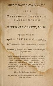 Cover of: Biblioteca Askeviana: sive Catalogus librorum rarissimorum Antonii Askew, M.D.
