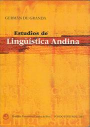Estudios de lingüística andina by Germán de Granda
