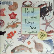 Cover of: Pond lake river sea by Maryjo Koch