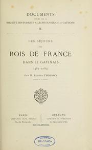 Cover of: Les Séjours des rois de France dans le Gâtinais (481-1789) by Eugène Thoison, Eugène Thoison