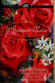 Cover of: A bouquet of love: an arrangement of four beautiful novellas about friendship and love