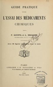 Guide pratique pour l'essai des medicaments chimiques by P. Goupil