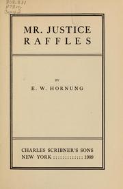 Cover of: Mr. Justice Raffles by E. W. Hornung