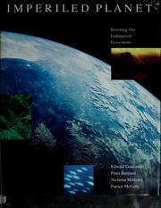 Cover of: Imperiled planet: restoring our endangered ecosystems